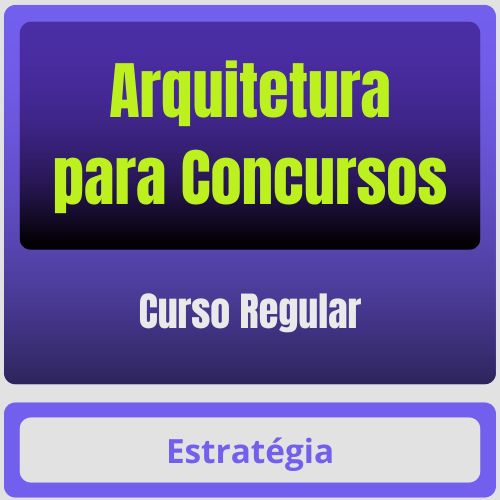 Arquitetura para Concursos - Curso Regular