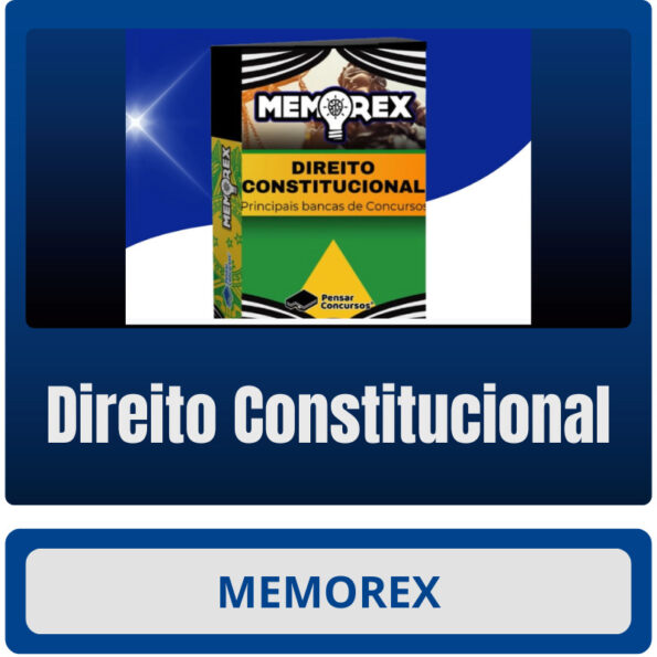 Memorex Constitucional (Principais Bancas de Concursos)