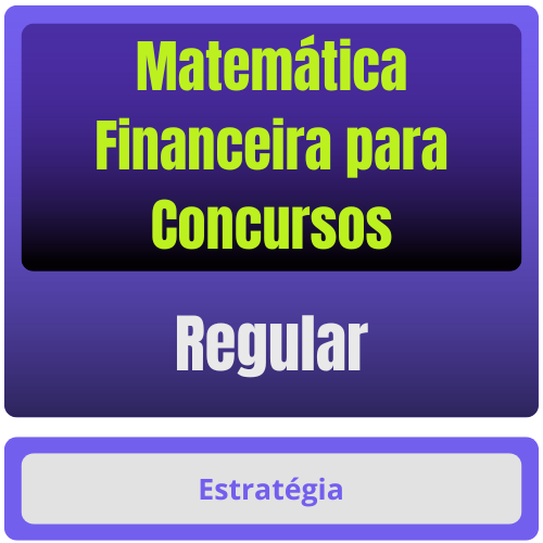 Matemática Financeira p/ Concursos - Pacote Completo