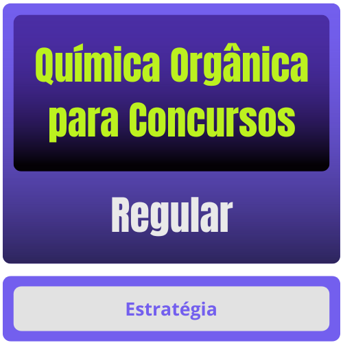 Química Orgânica p/ Concursos - Curso Regular