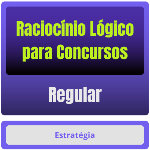 Raciocínio Lógico p/ Concursos - Curso Regular