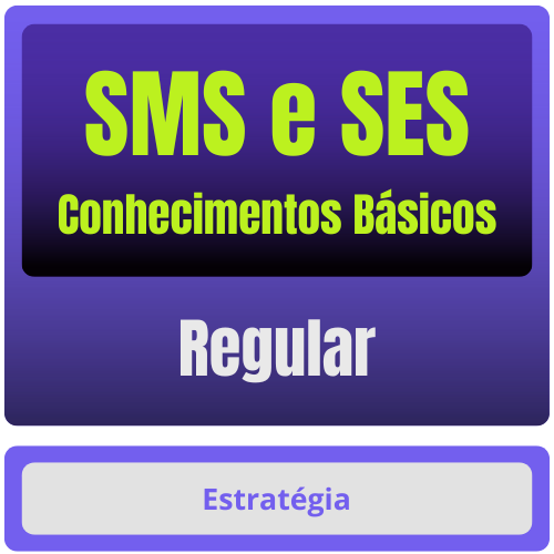 Regular SMS e SES (Conhecimentos Básicos) Pacote Completo