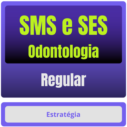 Regular SMS e SES (Odontologia) Pacote Completo