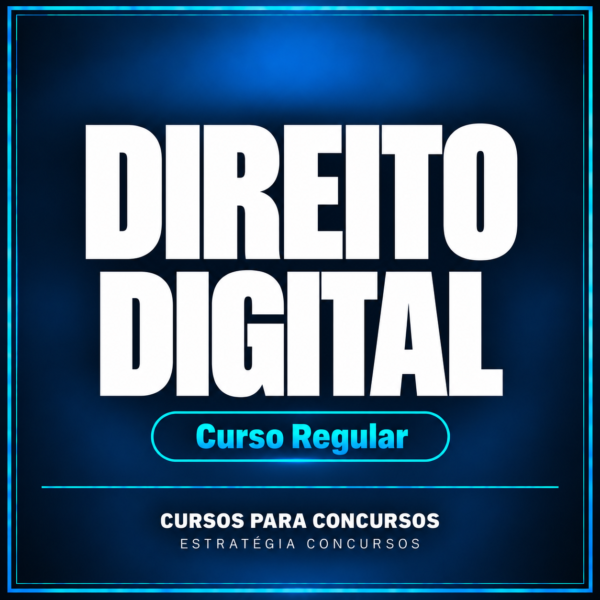 Direito Digital - Curso Regular | Estratégia Concursos