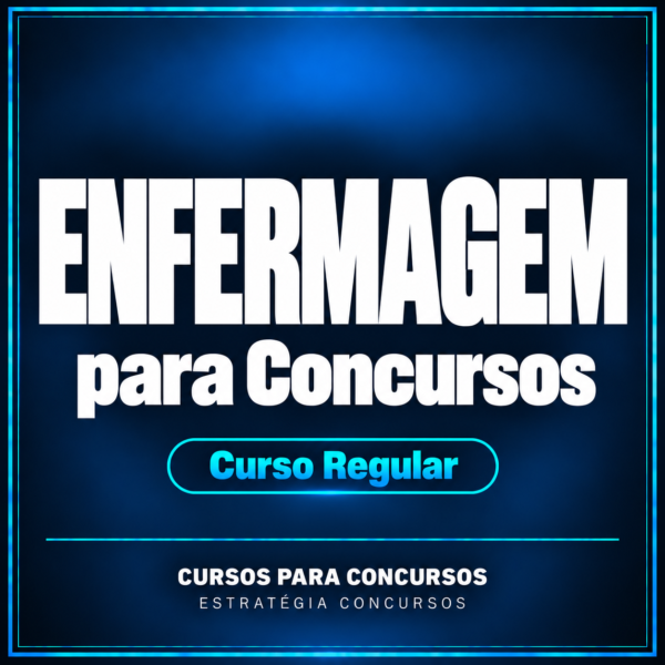 Curso Regular de Enfermagem para Concursos | Estratégia Concursos