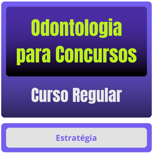 Odontologia para Concursos - Curso Regular