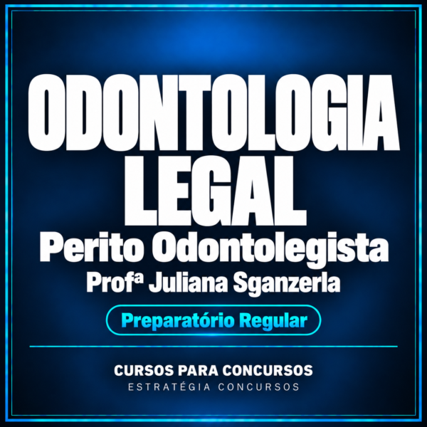Odontologia Legal para Perito Odontolegista — Preparatório Regular