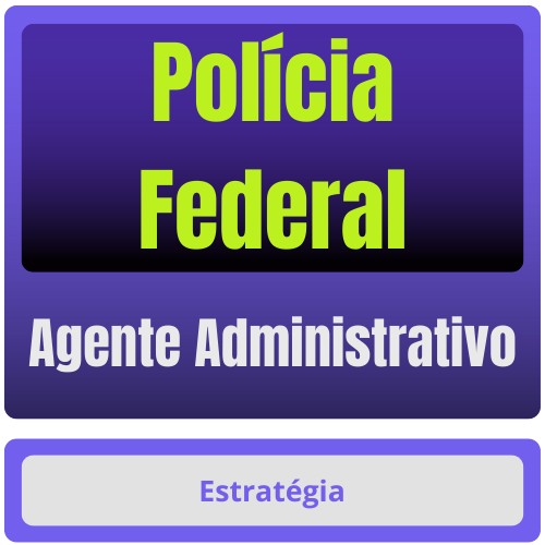 Polícia Federal (Agente Administrativo) Pacote Completo