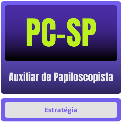 PC-SP (Auxiliar de Papiloscopista) Pacote Completo