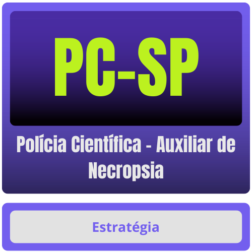 PC-SP (Polícia Científica - Auxiliar de Necropsia) Pacote Completo