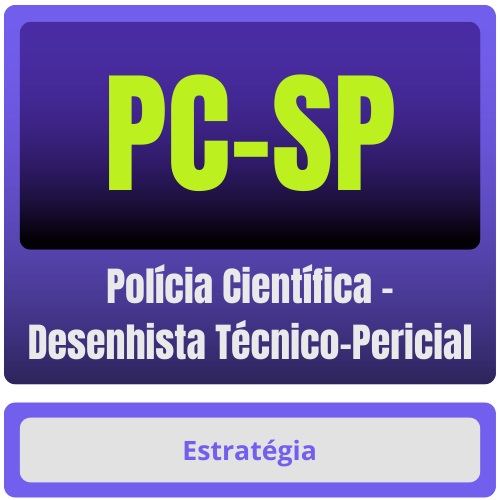PC-SP (Polícia Científica - Desenhista Técnico-Pericial) Pacote Completo