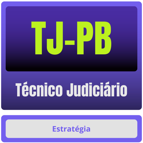TJ-PB (Técnico Judiciário) Pacote 2025