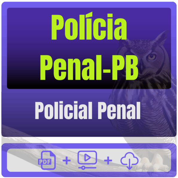 Polícia Penal-PB (Policial Penal) Pacote Completo - Rateio de Curso | Rateio Concursos | Melhor Site de Rateio de Curs