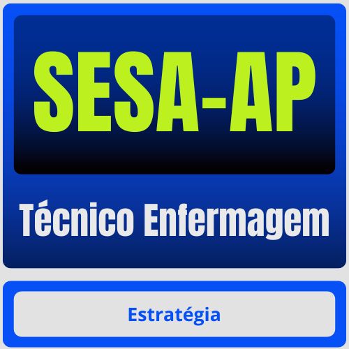 SESA-AP (Técnico Enfermagem) Pacote Completo