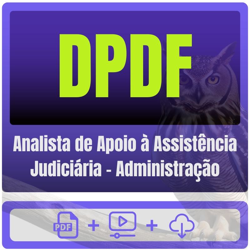 DPDF (Analista de Apoio à Assistência Judiciária - Administração) Pacote