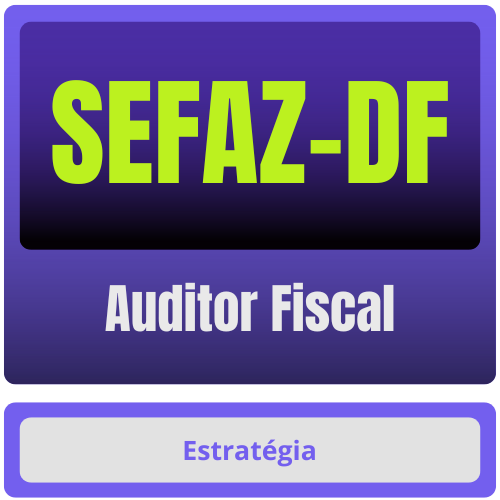 SEFAZ-DF (Auditor Fiscal) Pacote