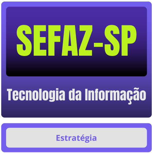 SEFAZ-SP (Tecnologia da Informação) Pacote de Conhecimentos Específicos