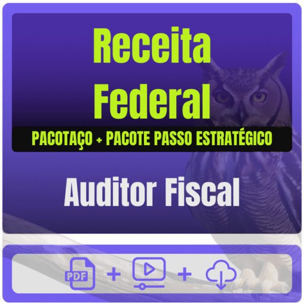 Receita Federal (Auditor Fiscal) Pacotaço - Pacote Teórico + Pacote Passo Estratégico