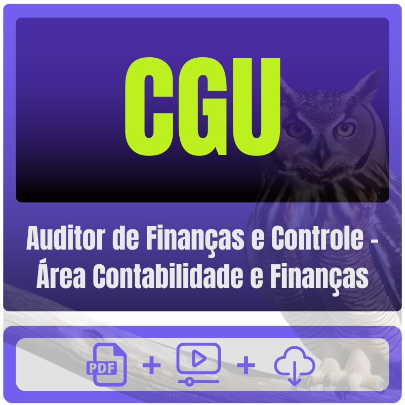 CGU (Auditor de Finanças e Controle - Área Contabilidade e Finanças) Pacote