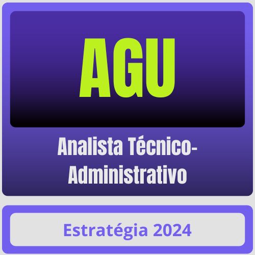 AGU (Analista Técnico-Administrativo) Pacote - Estratégia