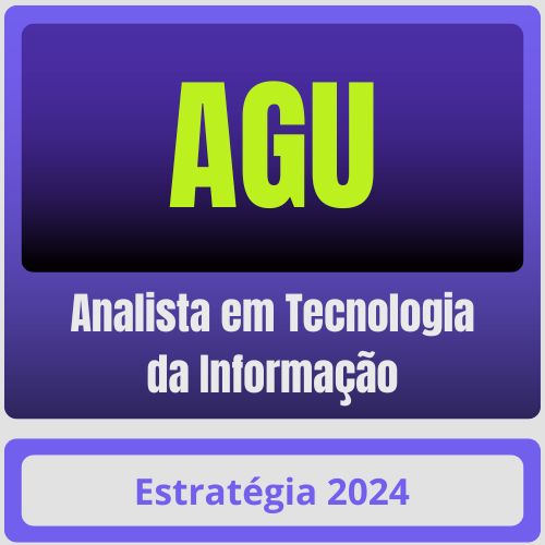 AGU (Analista em Tecnologia da Informação) Pacote Completo - Estratégia