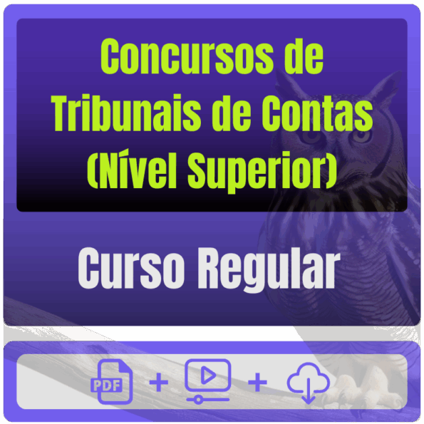 Concursos de Tribunais de Contas (Nível Superior) Pacote Completo Cursos Regulares