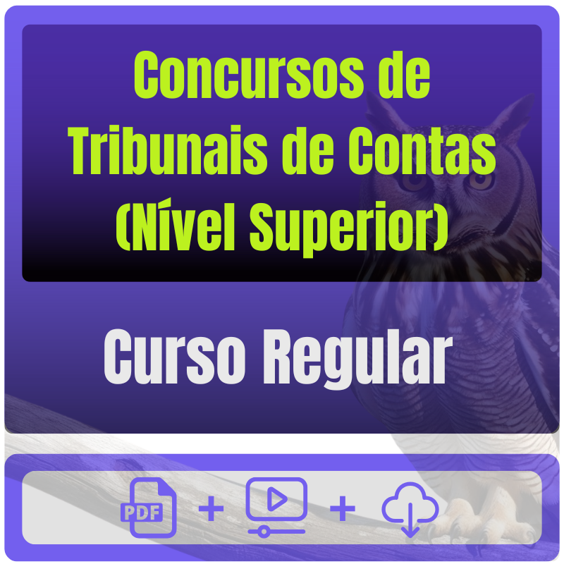 Concursos de Tribunais de Contas (Nível Superior) Pacote Completo Cursos Regulares