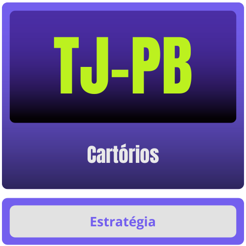 TJ-PB (Cartórios) - Pós Edital - 2025