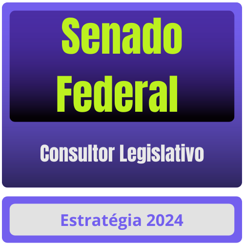 Senado Federal (Consultor Legislativo) Pacote Conhecimentos Comuns