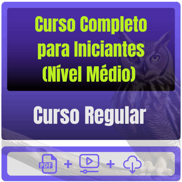 Curso Completo p/ Iniciantes (Nível Médio)