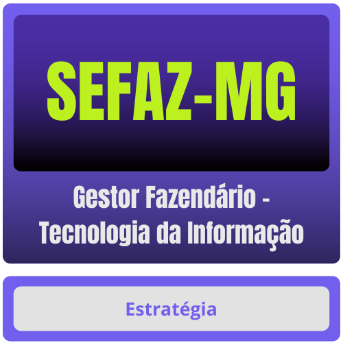 SEFAZ-MG (Gestor Fazendário - Tecnologia da Informação) - Curso Online