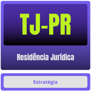 TJ-PR (Residência Jurídica) - Pós Edital - 2025