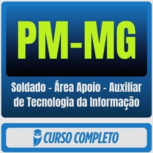 PM-MG - Soldado - Área Apoio (Auxiliar de Tecnologia da Informação) - 2026