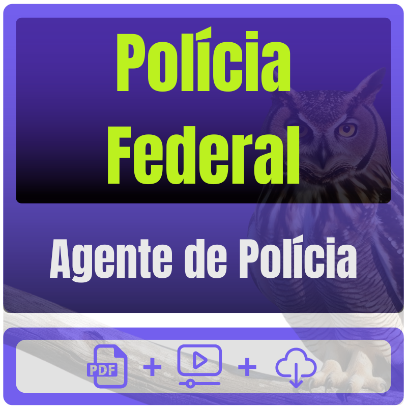 Polícia Federal (Agente de Polícia) Pós-Edital - 2025