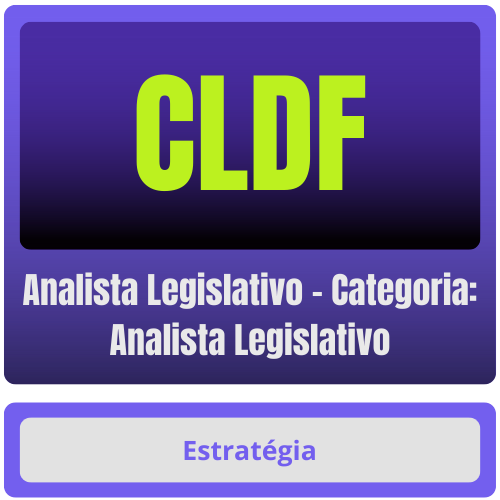 CLDF (Analista Legislativo - Categoria: Analista Legislativo) Pacote