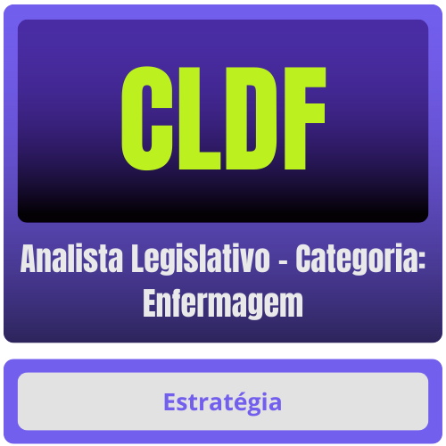CLDF (Analista Legislativo - Categoria: Enfermagem) Pacote