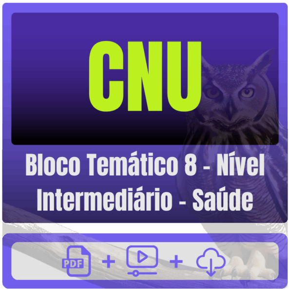 CNU (Bloco Temático 8 - Nível Intermediário - Saúde) Pós-Edital - 2025