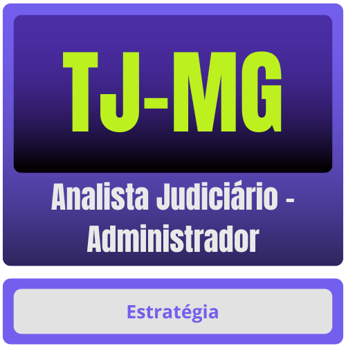TJ-MG (Analista Judiciário - Administrador) Pacote