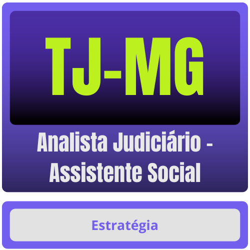TJ-MG (Analista Judiciário - Assistente Social) Pacote