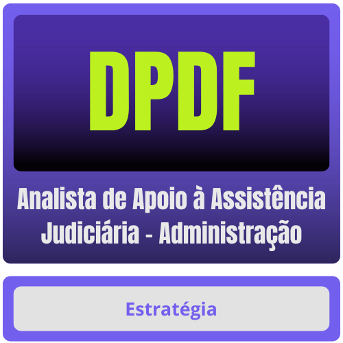 DPDF (Analista de Apoio à Assistência Judiciária - Administração) Pacote