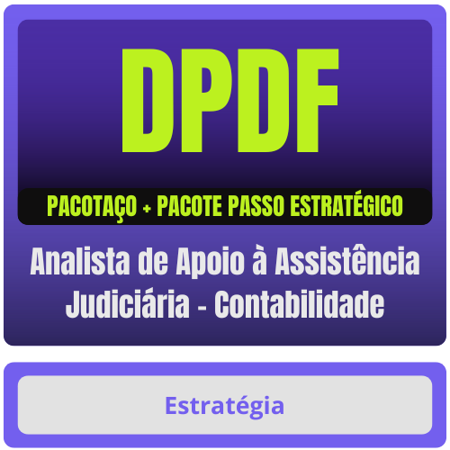 DPDF (Analista de Apoio à Assistência Judiciária - Contabilidade) Pacotaço - Pacote Teórico + Passo Estratégico