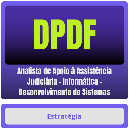 DPDF (Analista de Apoio à Assistência Judiciária - Informática - Desenvolvimento de Sistemas) Pacote