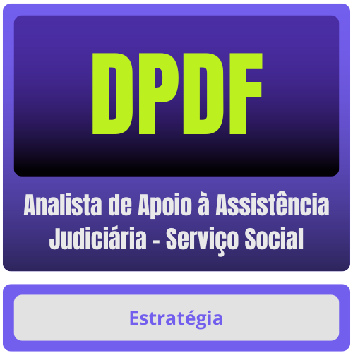 DPDF (Analista de Apoio à Assistência Judiciária - Serviço Social) Pacote