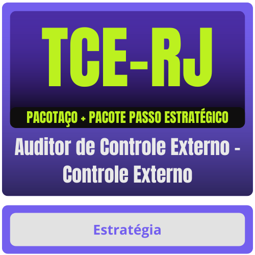 TCE-RJ (Auditor de Controle Externo - Controle Externo) Pacotaço - Pacote Teórico + Passo Estratégico