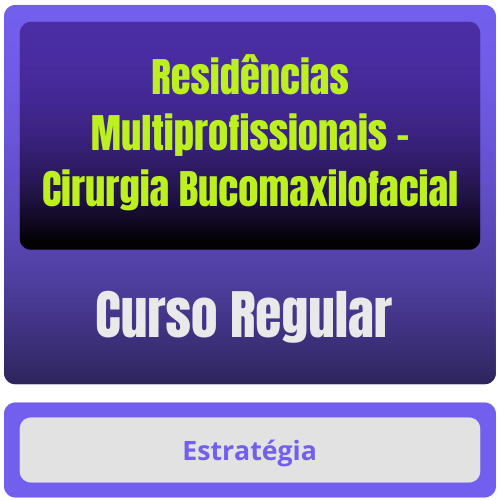 Residências Multiprofissionais - Curso Regular de Cirurgia Bucomaxilofacial
