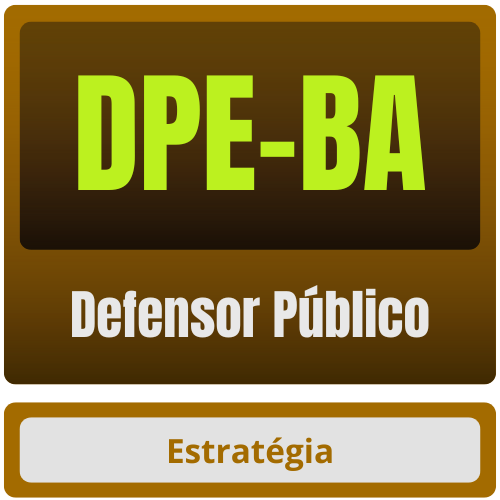 DPE-BA (Defensor Público) - 2026 (Pós-Edital)