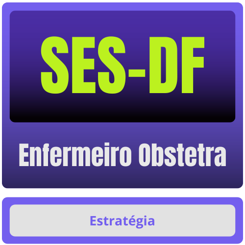 SES-DF (Enfermeiro Obstetra) Pacote Completo