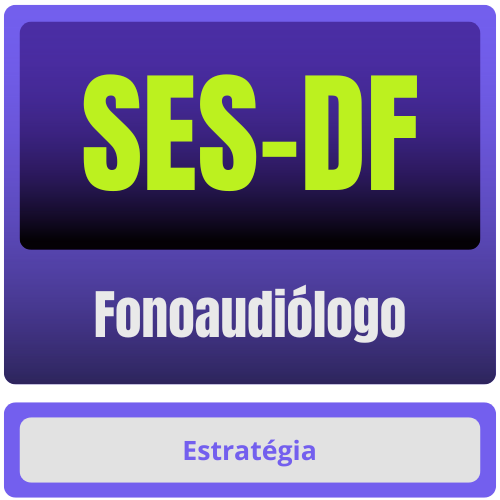 SES-DF (Fonoaudiólogo) Pacote Completo