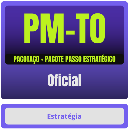 PM-TO (Oficial) Pacotaço - Pós-Edital - 2025