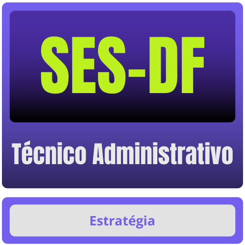 SES-DF (Técnico Administrativo) Pacote